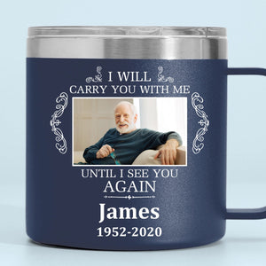 Not A Day Goes By That You Are Not Missed - Personalized 14oz Stainless Steel Tumbler With Handle