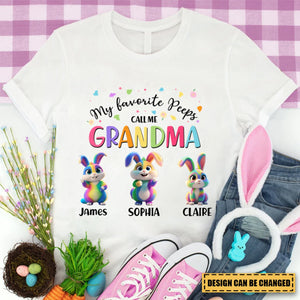 My Favorite Bunny Call Me Grandma - Personalized Grandma's Easter Day T Shirt