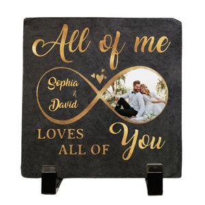 Custom Photo All Of Me Loves All Of You - Couple Personalized Stone With Stand