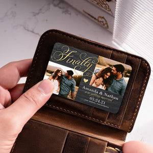 Personalized Finally We are getting married Couple Metal Wallet Card