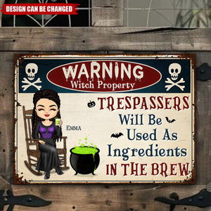 Halloween Witch Warning Trespassers Will Be Used As Ingredients - Personalized Classic Metal Signs