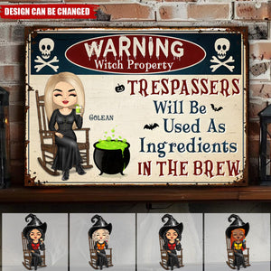 Halloween Witch Warning Trespassers Will Be Used As Ingredients - Personalized Classic Metal Signs