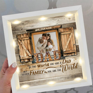 Personalized Light Shadow Box - To Our Family You are the World Father's Day Gift