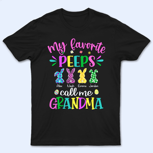 Easter Eggs My Favorite Bunnies Call Me Grandma Personalized T-Shirt Gift For Nana, Mom