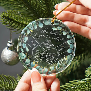 Couple Holding Hands The Best Is Yet To Come Personalized Glass Ornament