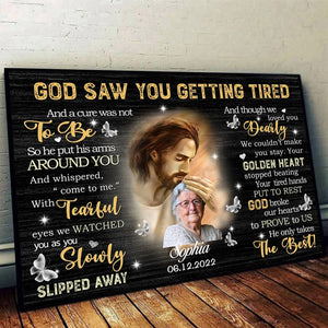 Personalized Canvas Prints - God Saw You are Getting Tired