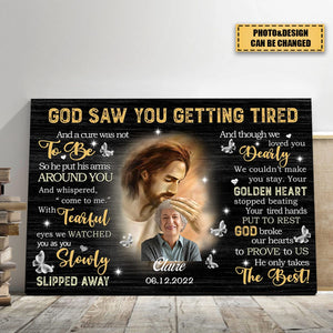 Personalized Canvas Prints - God Saw You are Getting Tired