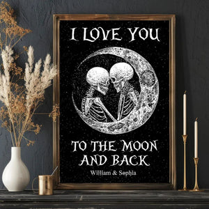 I Love You to the Moon and Back- Personalized Skull Couple Poster