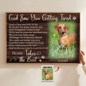 Personalized Photo Canvas- God Saw You Getting Tired,Dog Loss Gifts, Pet Memorial Gifts