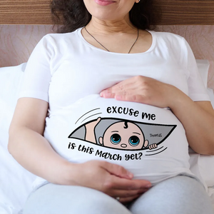 Excuse Me Is It Yet - Personalized Pure Cotton T-Shirt, Custom Pregnancy Reveal Shirt Gift For Expecting Moms