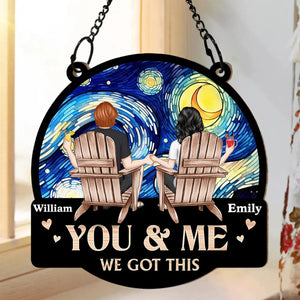 Personalized Gift For Couple You And Me We Got This Acrylic Mix Wood Suncatcher Ornament