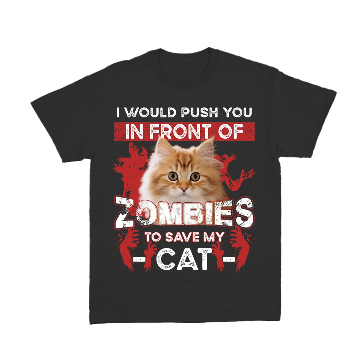 Personalized Pure Cotton T-shirt - I Would Push You Zombies Save My Dog Cat Halloween