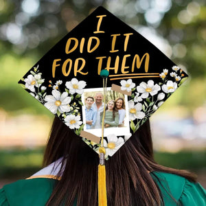 I Did It For Them - Personalized Graduation Cap Topper