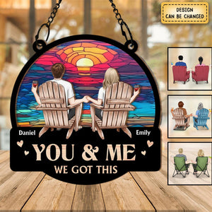 Personalized Gift For Couple You And Me We Got This Acrylic Mix Wood Suncatcher Ornament