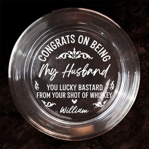 Congrats On Being My Husband - Personalized Engraved Whiskey Glass