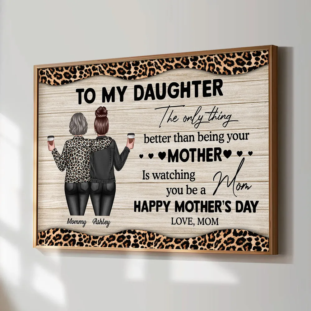 Leopard Pattern To My Daughter From Mom Happy Mother's Day Personalized Canvas/Poster