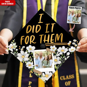 I Did It For Them - Personalized Graduation Cap Topper