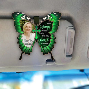 Your Wings Were Ready But My Heart Was Not - Personalized Memorial Car Visor Clip