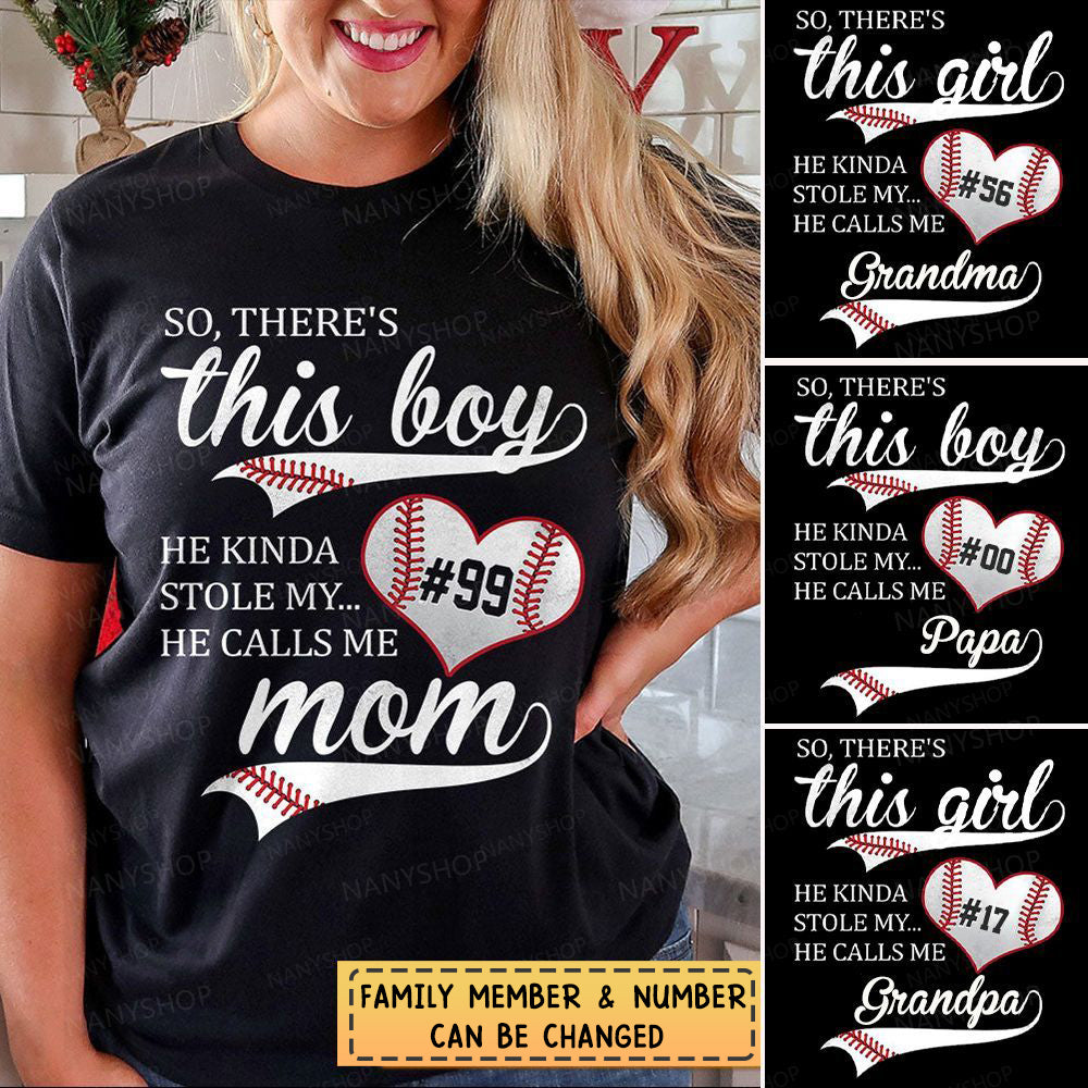 Personalized Shirt So There's This Boy He Kinda Stole My Heart He Calls Me Mom T-shirt