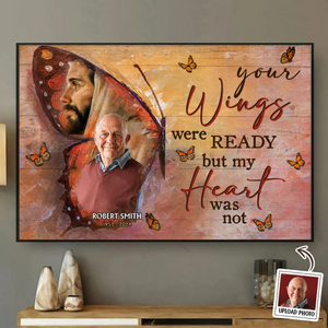 Personalized Gift Memorial Your Wings Were Ready Poster