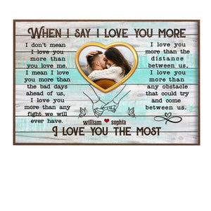 When I Say I Love You More - Personalized Couple Canvas/Poster