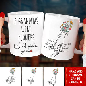 If Grandmas Were Flowers Personalized Mug Gift For Grandma