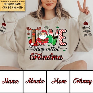 Love Being Called Grandma - Personalized Christmas Sweatshirt For Mom/Grandma