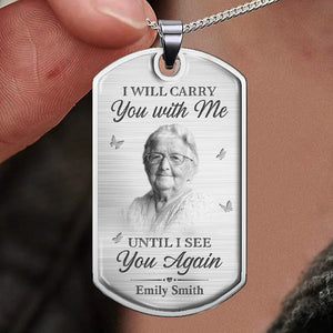 Personalized I Will Carry You With Me Memorial Necklace