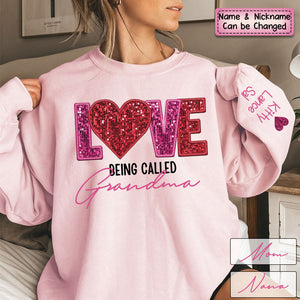 Personalized Sweatshirt - Love Being Called Grandma